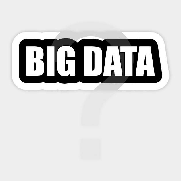 Big Data by Basement Mastermind Sticker by BasementMaster